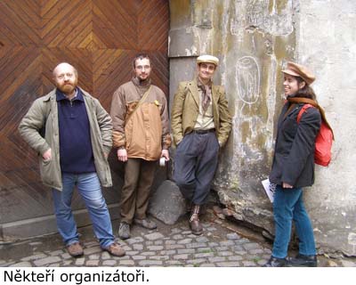 Někteří organizátoři.