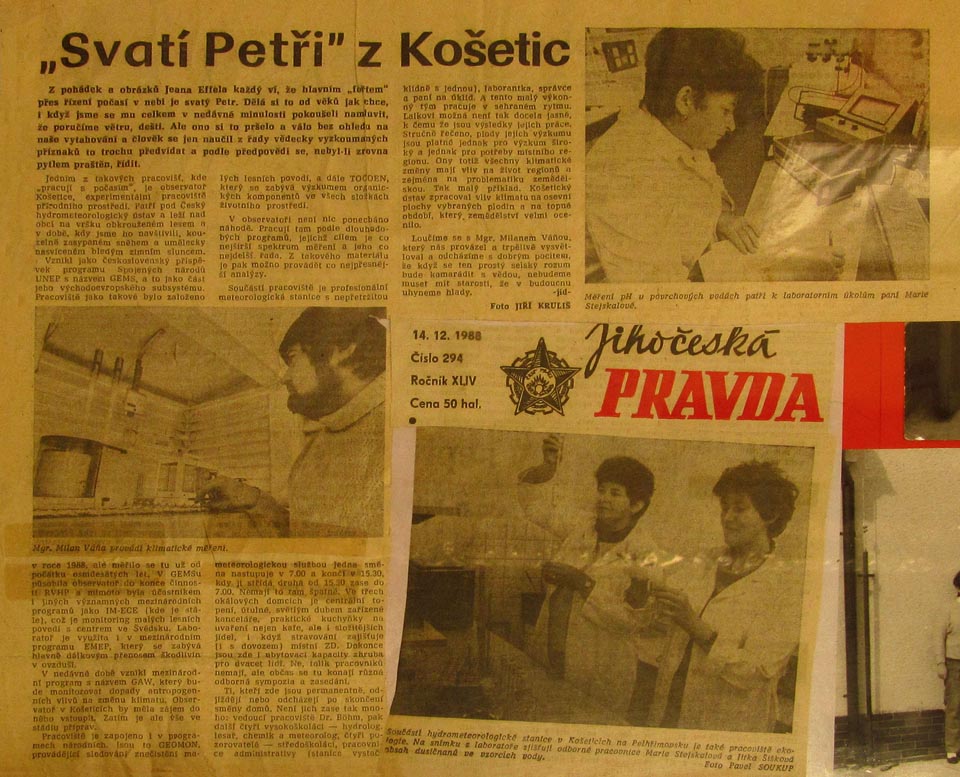 Observatoř vznikla ještě za socializmu, na sklonku 80. let 20. století a už tehdy se těšila zájmu médií.