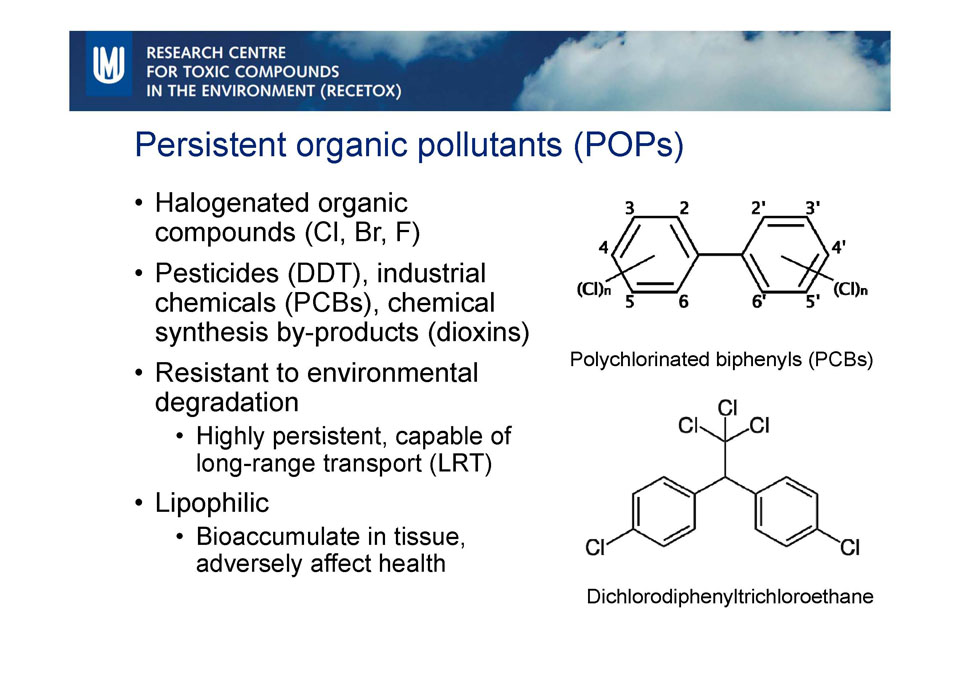 Na úvod několik slov o perzistentních organických polutantech.
