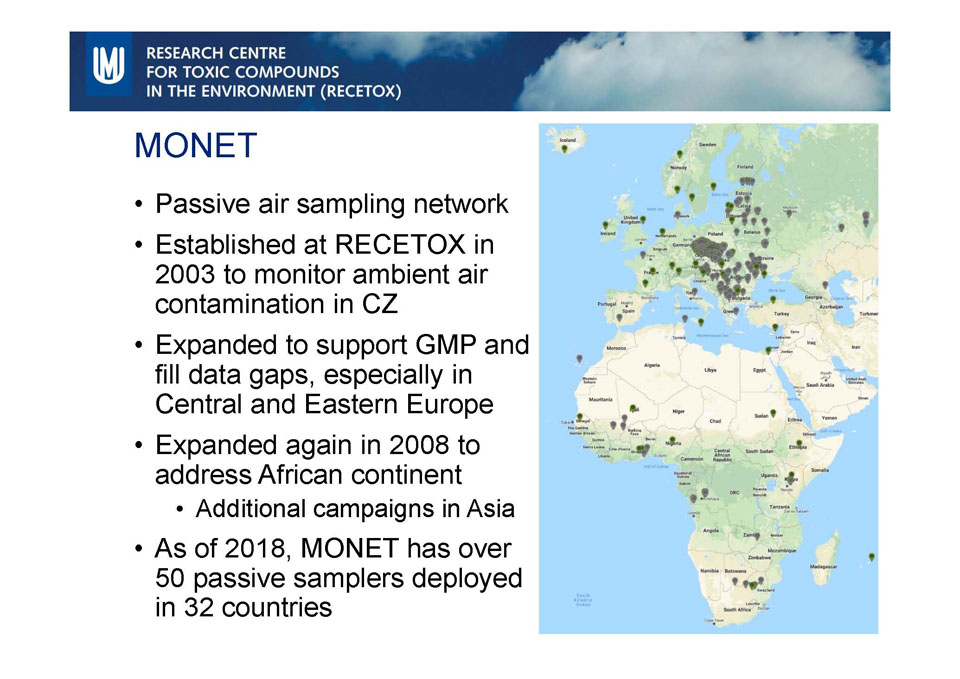 Na něm je založena celá monitorovací síť MONET.