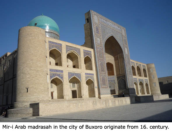 Mir-i Arab madrasah v Buxoře (Buchaře) pochází ze 16. století.