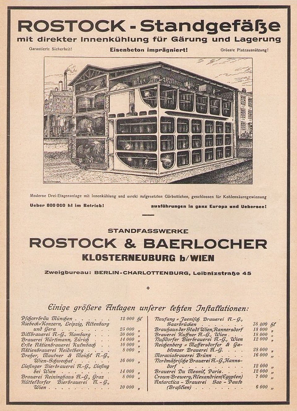 Plakát zřejmě z 20. let 20. století inzeruje tehdy moderní železobetonové ležácké tanky firmy Rostock & Baerlocher z Klosterneuburgu u Vídně. Reference na pivovar Moravia v Brně udává objem instalovaných tanků 16000 hl, tedy zhruba 10 piv na každého předválečného obyvatele Brna včetně nemluvňat a starců.
