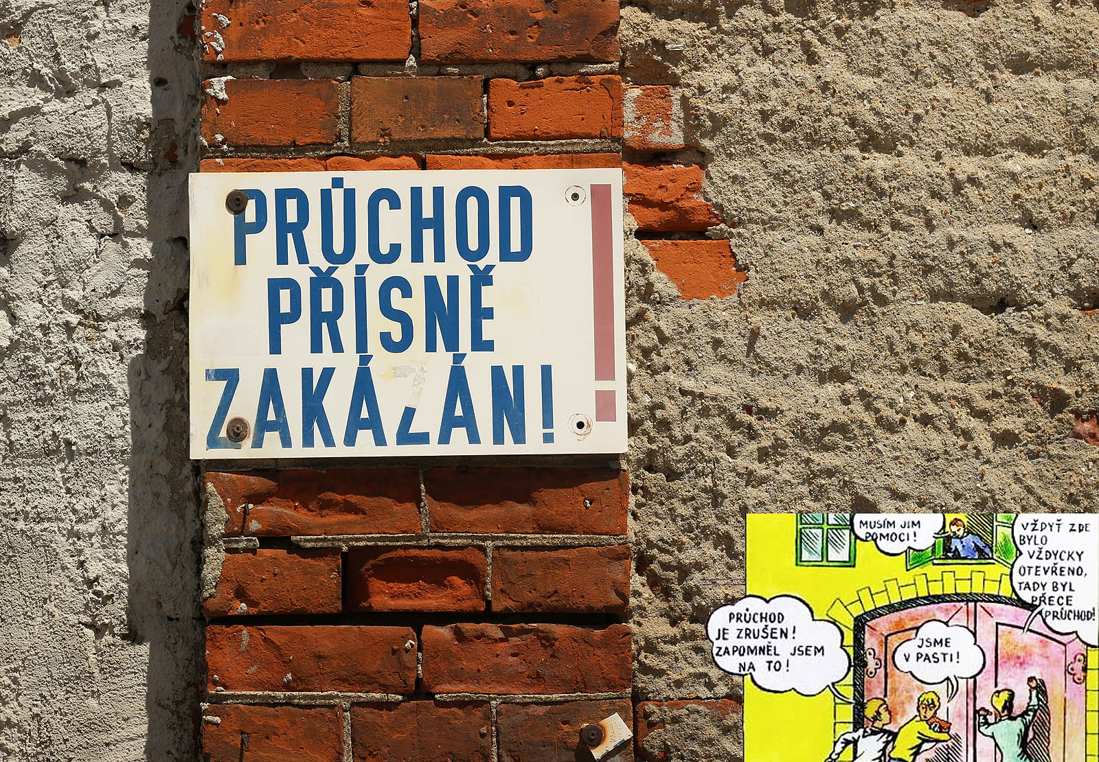 Dostat se za bránu nebude lehké, průchod je totiž přísně zakázán. Mirek, Jindra a neobvykle odbarvený Jarka z Rychlých šípů nechají pozdravovat.
