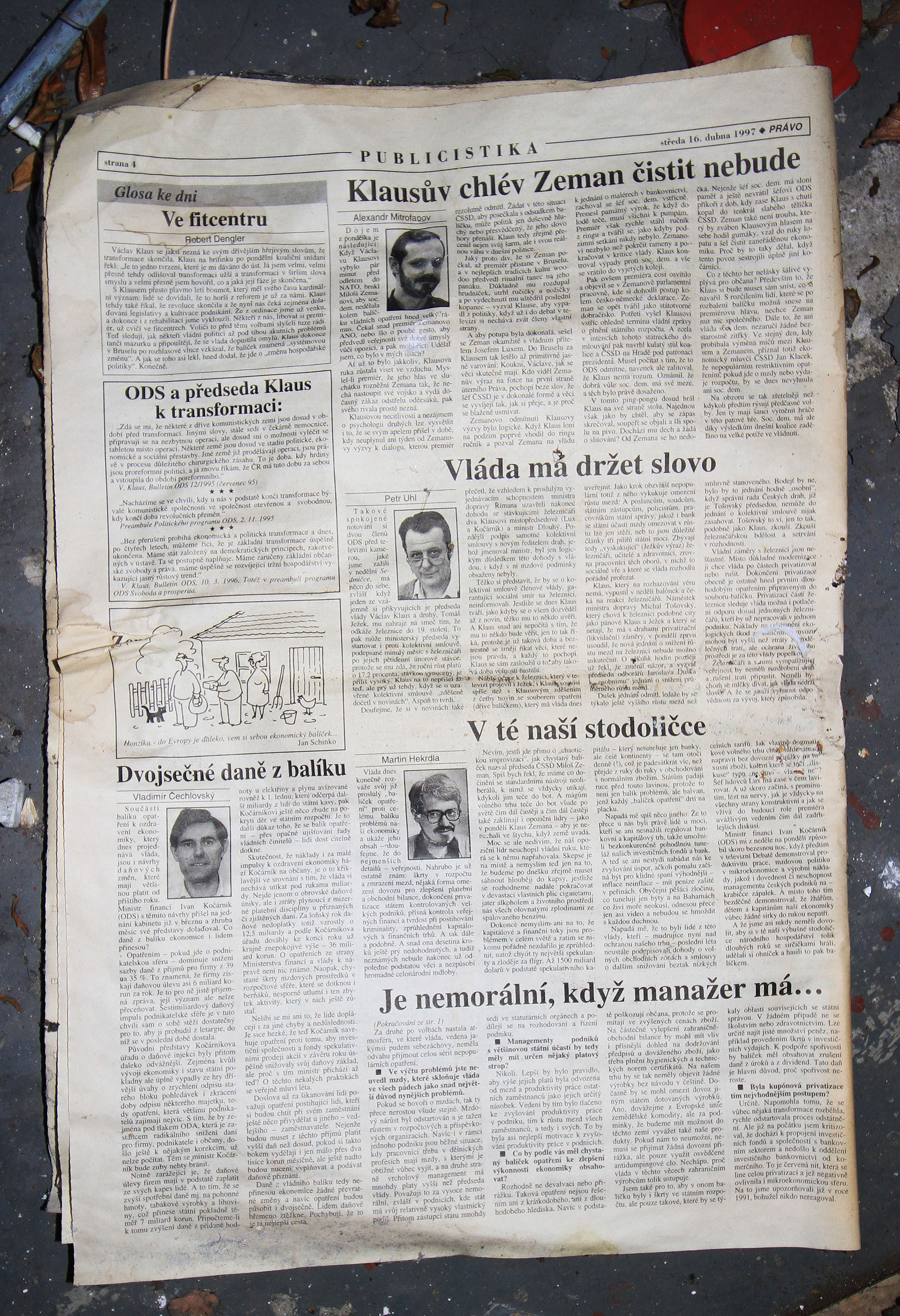 Právo z dubna 1997 svědčí o postupném střízlivění české společnosti z období kupónové provatizace. Povšimněte si dodnes frekventovaných jmen.
